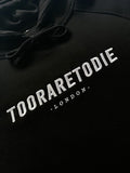 TOORARETODIE London Hoodie (Black)